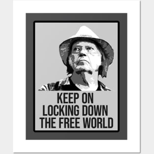 Keep on locking down the free world. Posters and Art